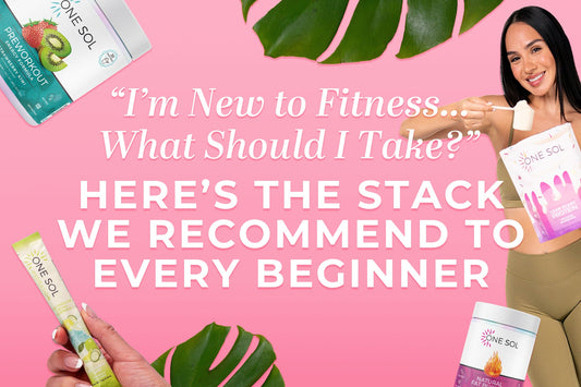 “I’m New to Fitness… What Should I Take?” Here’s the Stack We Recommend to Every Beginner