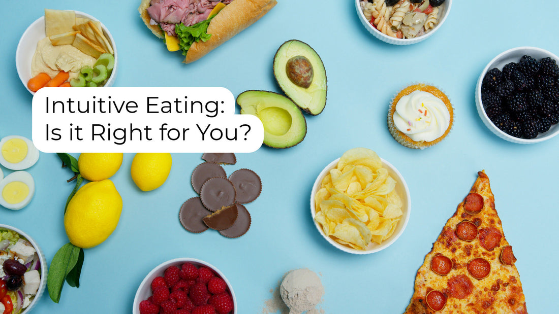 Intuitive Eating: Is it right for you?